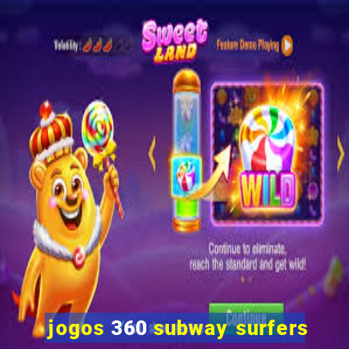 jogos 360 subway surfers